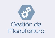Gestión de Manufactura